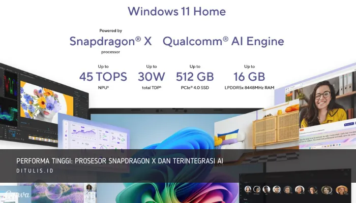 performa tinggi prosesor snapdragon x dan terintegrasi ai