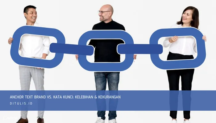 anchor text brand vs. kata kunci kelebihan & kekurangan