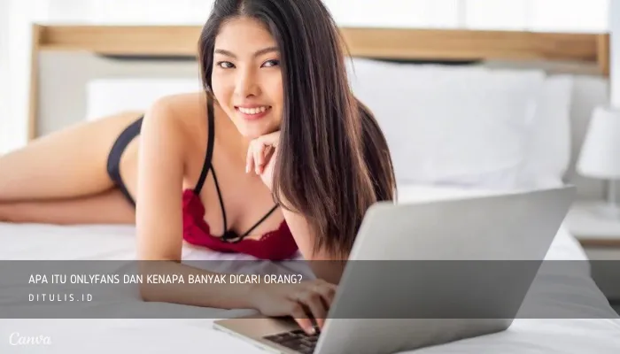 apa itu onlyfans dan kenapa banyak dicari orang