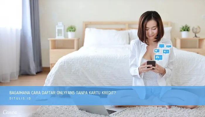 bagaimana cara daftar onlyfans tanpa kartu kredit