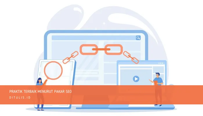 praktik terbaik menurut pakar seo