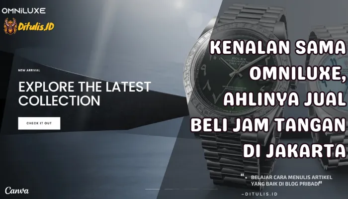 kenalan sama omniluxe, ahlinya jual beli jam tangan di jakarta