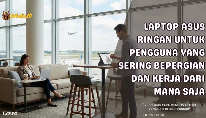 Ilustrasi profesional bekerja mobile di lounge bandara menggunakan laptop ringan dan laptop konvertibel layar sentuh dengan stylus.